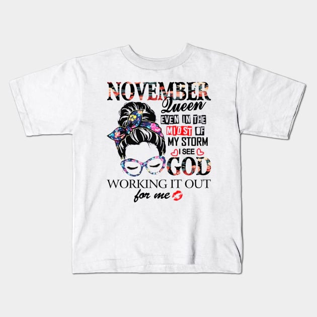 November Queen Even In The Midst Of My Storm I See God Kids T-Shirt by trainerunderline